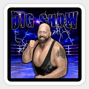 BIG SHOW Sticker